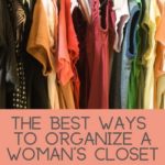 Elegant Best Way To Organize A Woman's Closet Photos