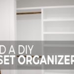 Mesmerizing Build Closet Organizer Pics