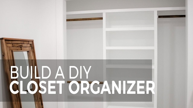 Stylish Closet Organizer Plans Do It Yourself Pics